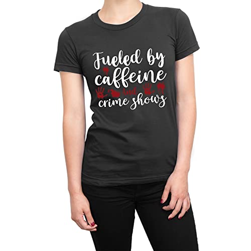 T-shirt Fueled by Caffeine and Crime Shows, le cadeau noir XXL pour fan de podcast