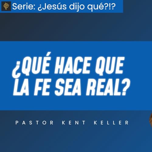 &iquest;Qu&eacute; hace que la fe sea real? - Mateo 6:16-18