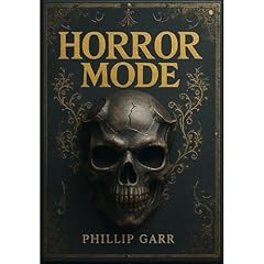 HORROR MODE Audiolibro Por Phillip Garr arte de portada