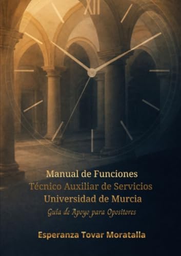 “Manual de Funciones” Técnico Auxiliar de Servicios. Universidad de Murcia