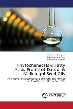 Paperback Phytochemicals & Fatty Acids Profile of Darudi & Malkangni Seed Oils Book