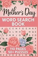 Mothers Day Word Search Book: A Fun and Thoughtful Puzzle Activity Gift for Moms, Grandmas, Aunts & All the Special Women in Your Life B0F6D6FS88 Book Cover