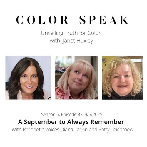 『COLOR SPEAK, Season 5, Ep. 33: A September to Always Remember w Diana Larkin and Patty Teichroew』のカバーアート