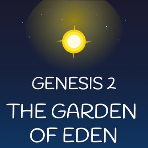 Genesis 2: The Garden of Eden