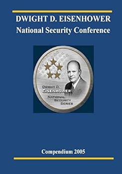 Paperback DWIGHT D. EISENHOWER National Security Conference 2005 Book