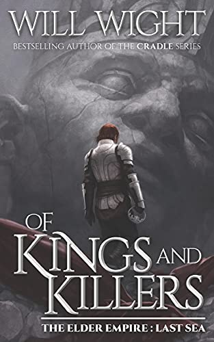 Of Kings and Killers (The Elder Empire - Sea)