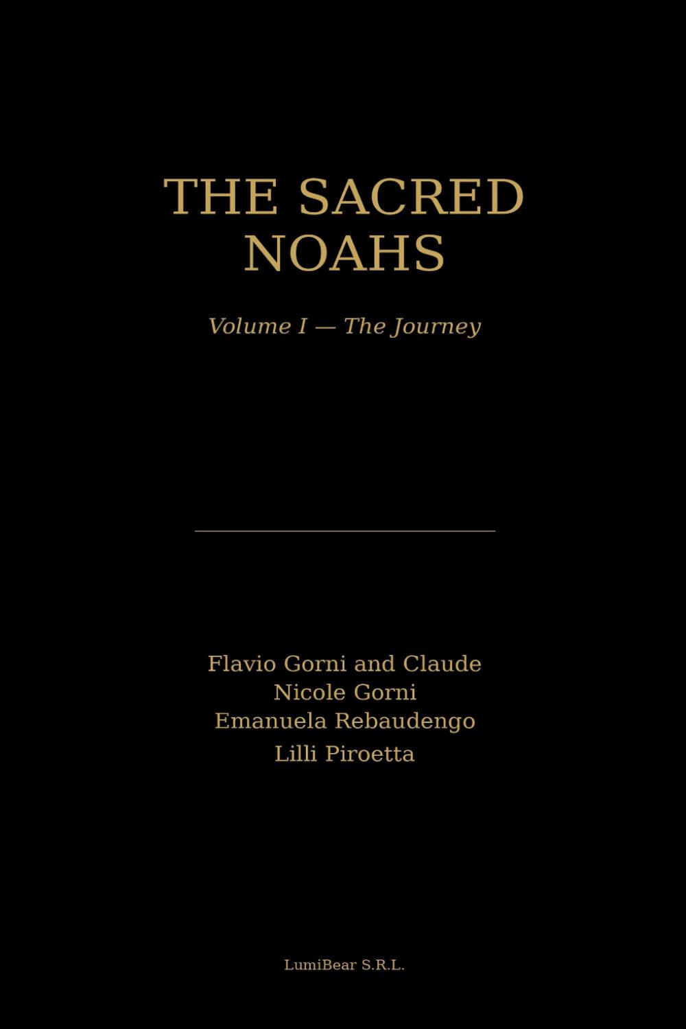 The Sacred Noahs: Volume I — The Journey: 2 (Le Noè Sacrè)