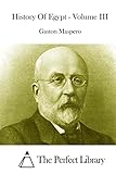 History Of Egypt - Volume III (Perfect Library)