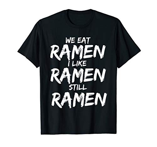 I like Ramen Japanese Anime Noodles Lover Tee T-Shirt
