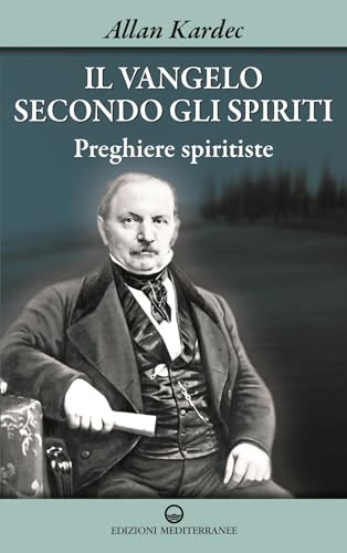 Il vangelo secondo gli spiriti (Vol. 2)