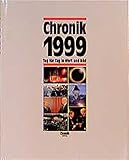  Chronik, Chronik 1999 (Chronik / Bibliothek des 20. Jahrhunderts. Tag für Tag in Wort und Bild)
