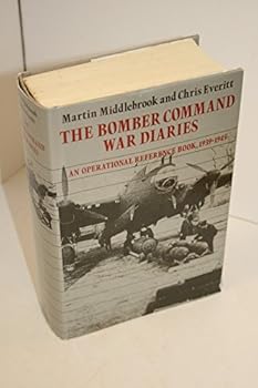 Hardcover The Bomber Command war diaries: An operational reference book, 1939-1945 Book