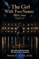 The Girl With Two Names: Hevi 1969589302 Book Cover