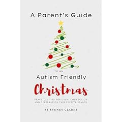 A Parent's Guide to an Autism Friendly Christmas Audiolibro Por Sydney Clarke arte de portada