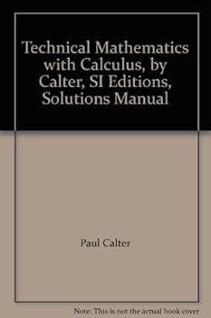 Paperback Technical Mathematics with Calculus, by Calter, SI Editions, Solutions Manual Book