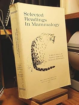 Paperback Selected readings in mammalogy: Selected from the original literature and introduced with comments (Monograph / Museum of Natural History, the University of Kansas) Book