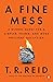 A Fine Mess: A Global Quest for a Simpler, Fairer, and More Efficient Tax System
