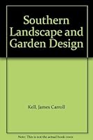Southern Landscape and Garden Design 088415811X Book Cover