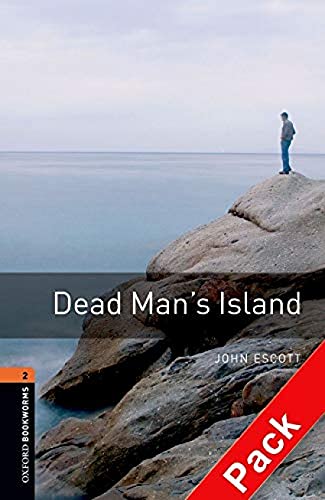 Oxford Bookworms Library: Oxford Bookworms 2. Dead Man's Island Audio CD Pack