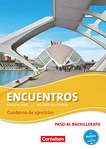 Encuentros 03. Cuaderno de ejercicios mit Audios online: 3. Fremdsprache - Edición 3000. Paso al bachillerato