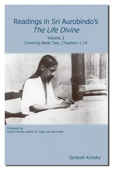 Paperback Readings in Sri Aurobindo's The Life Divine Volume 2 Book