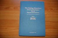 The Eating Disorders: Medical and Psychological Bases of Diagnosis and Treatment 0893353000 Book Cover