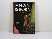 Ant is Born (Sterling nature series) 0706122542 Book Cover