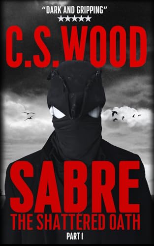 SABRE - Part I - The Shattered Oath
