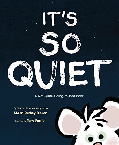 Photo 1 of *BUNDLE OF 5* It's So Quiet: A Not-Quite-Going-to-Bed Book