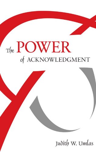 The Power of Acknowledgment