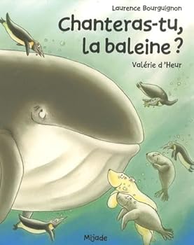 Hardcover chanteras-tu, la baleine [French] Book
