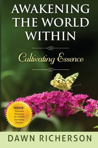 Awakening the World Within: Volume 1 (Cultivating Essence)