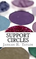 Support Circles: A Guide to Boost Teacher Morale in 20 Minutes or Less 1537261800 Book Cover