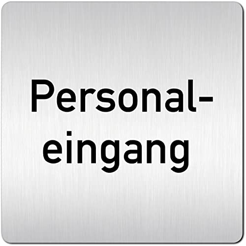 Türschilder24 XXL Schild - Türschild (B) • 125 x 125 mm • Personal Eingang • 1,5 mm Aluminium Vollmaterial • 100% Made in Germany