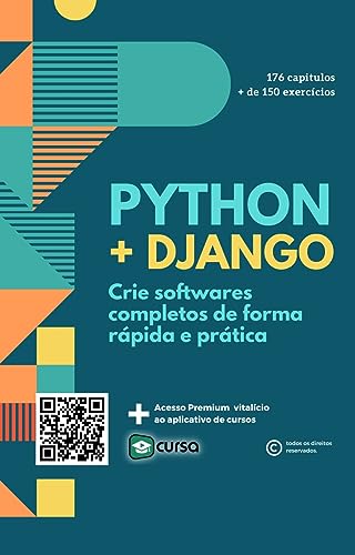 Aprenda programar Python + Django framework: Curso de criação de softwares completos
