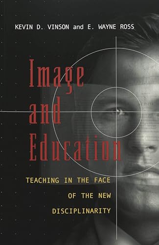 livre Image and Education: Teaching in the Face of the New Disciplinarity