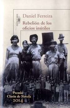 Paperback REBELION DE LOS OFICIOS INUTILES [Spanish] Book