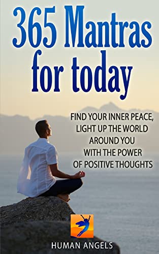 365 Mantras for Today: Find your inner peace, light up