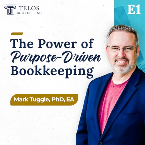 『E1: Purpose-Driven Bookkeeping — Aligning Financials with Your Vision』のカバーアート