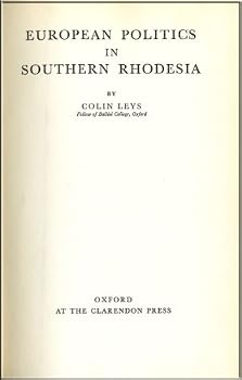 Hardcover European Politics in Southern Rhodesia. Book
