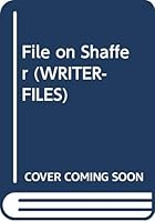 File on Shaffer (Writer Files) 0413420000 Book Cover