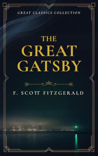 The Great Gatsby (Annotated) (Great Classics Collection) (English Edition)