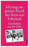 kleider gina tricot  Ich trug ein grünes Kleid, der Rest war Schicksal: Geschichten von der Liebe