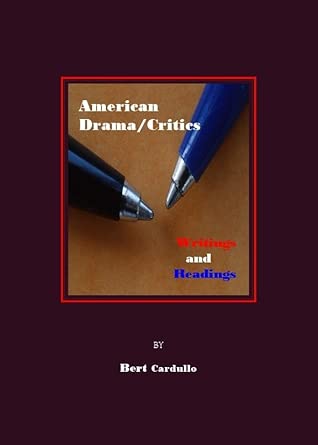 American Drama/Critics: Writings and Readings book cover