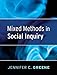 Mixed Methods in Social Inquiry