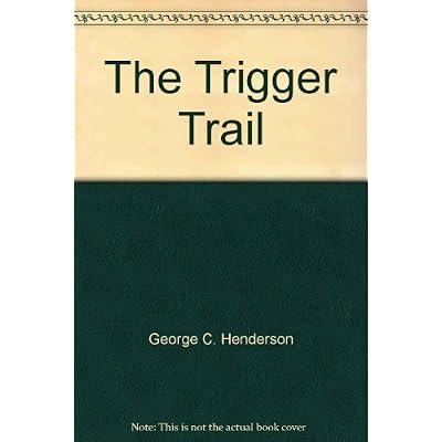 The Trigger Trail