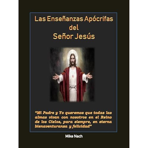 Las Ense&amp;ntilde;anzas Ap&amp;oacute;crifas del Se&amp;ntilde;or Jes&amp;uacute;s (By Mike Nach) episode artwork