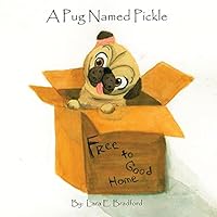 A Pug Named Pickle 1941247091 Book Cover