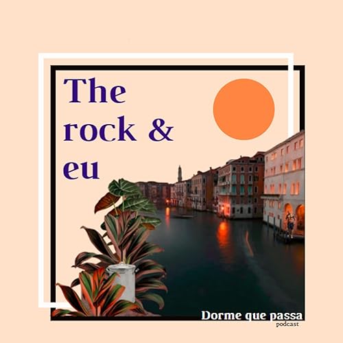 The Rock & eu