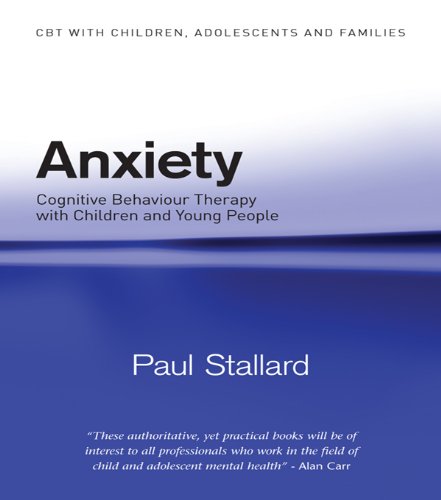 Image of Anxiety: Cognitive Behaviour Therapy with Children and Young People (CBT with Children, Adolescents and Families)